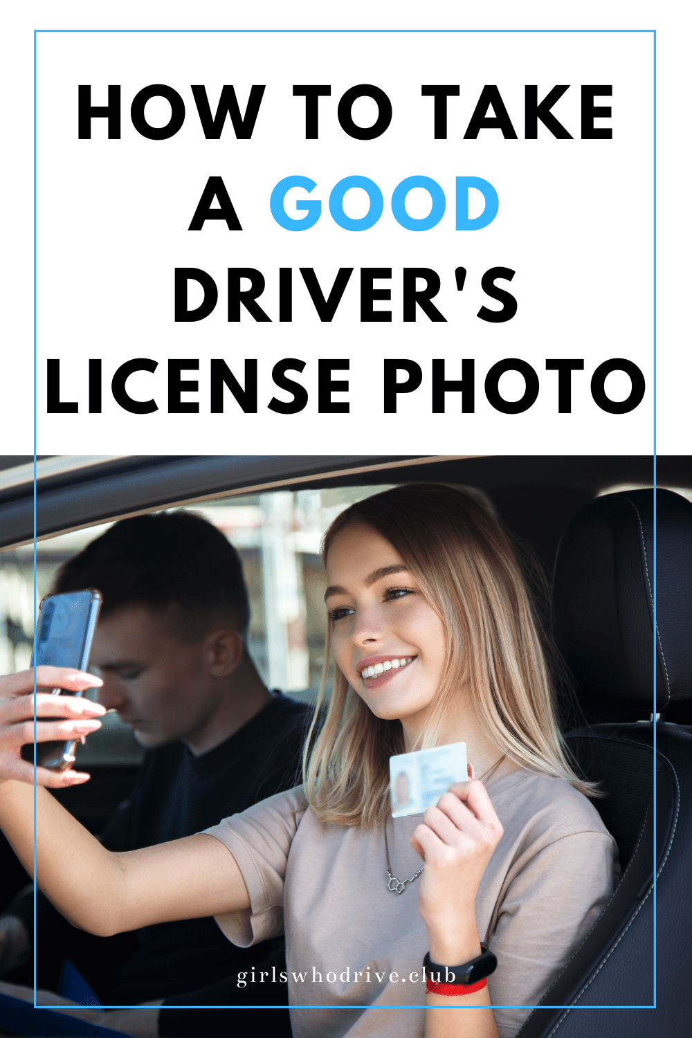 how-to-take-a-good-driver-s-license-photo-girls-who-drive